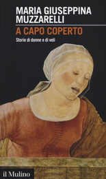 26 settembre, @Bologna - presentazione del volume «A capo coperto. Storie di donne e di veli»