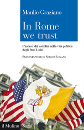 19 ottobre @Asti - «In Rome we trust. L'ascesa dei cattolici nella vita politica degli Stati Uniti»