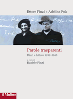 Copertina della news Ettore FINZI, Adelina FOA', Parole trasparenti